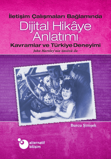İletişim Çalışmaları Bağlamında Dijital Hikâye Anlatımı: Kavramlar ve Türkiye Deneyimi - Kapak